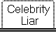 Celebrity Liar